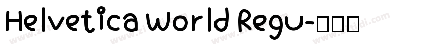 Helvetica World Regu字体转换